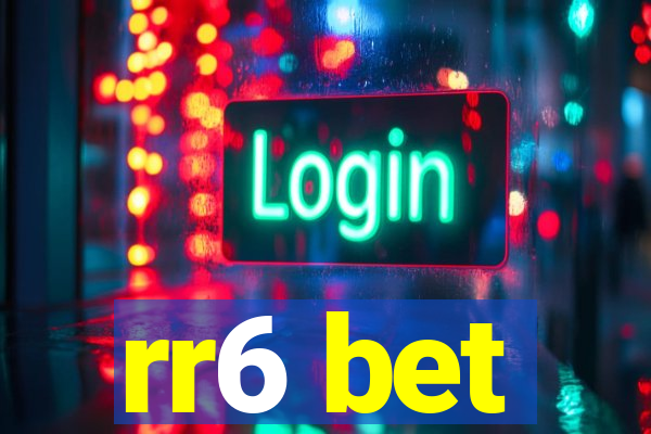 rr6 bet