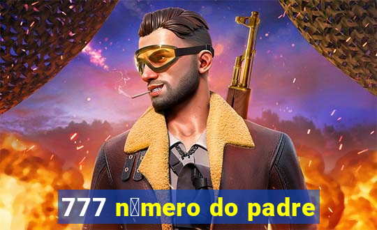 777 n煤mero do padre