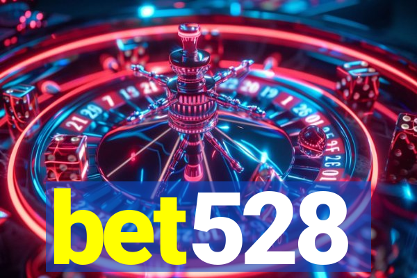 bet528