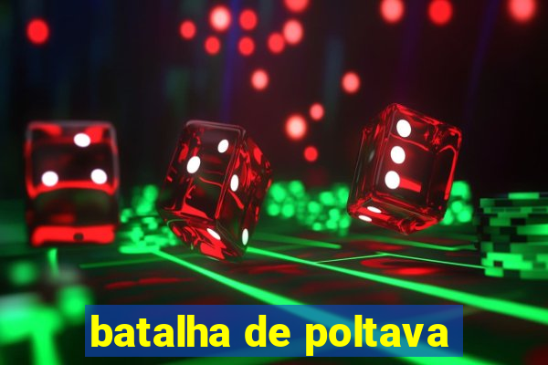 batalha de poltava