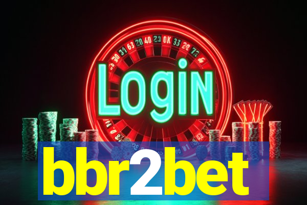 bbr2bet