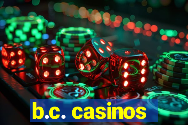 b.c. casinos