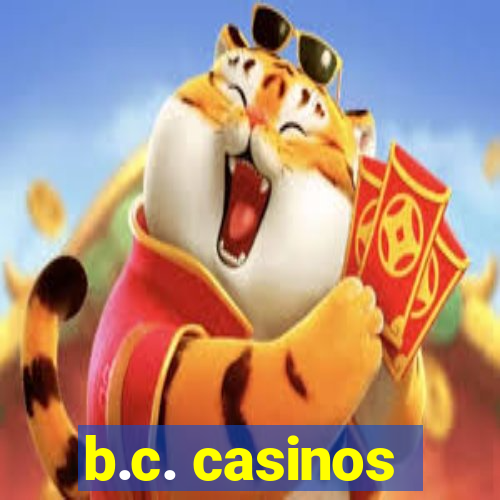 b.c. casinos