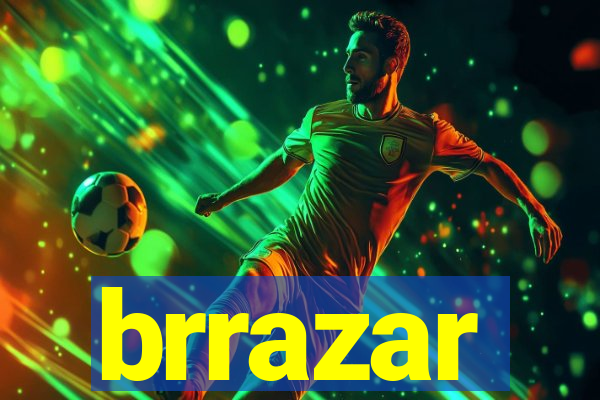 brrazar