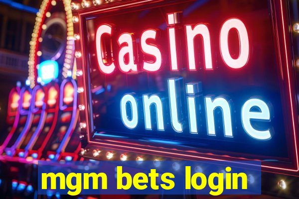 mgm bets login