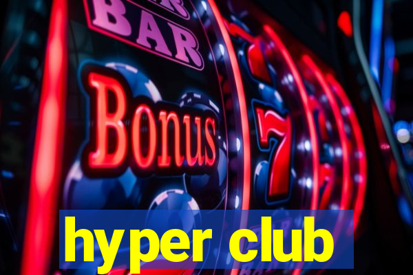 hyper club