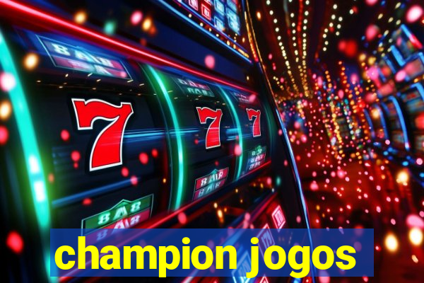 champion jogos