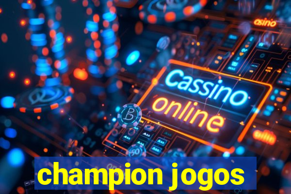 champion jogos