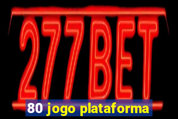 80 jogo plataforma