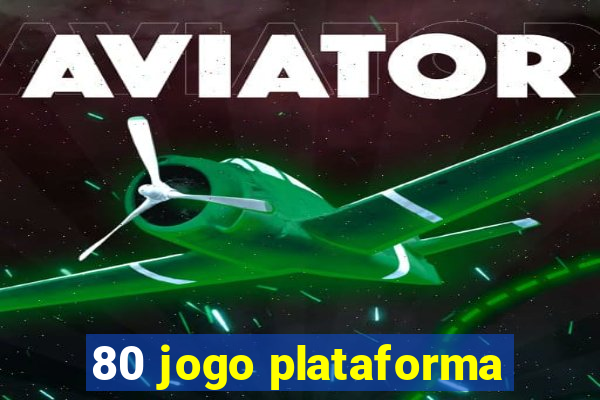 80 jogo plataforma