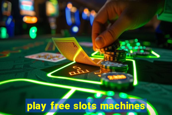 play free slots machines