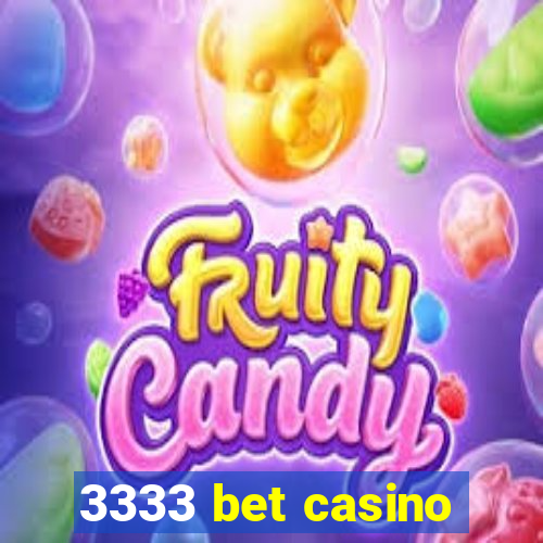 3333 bet casino