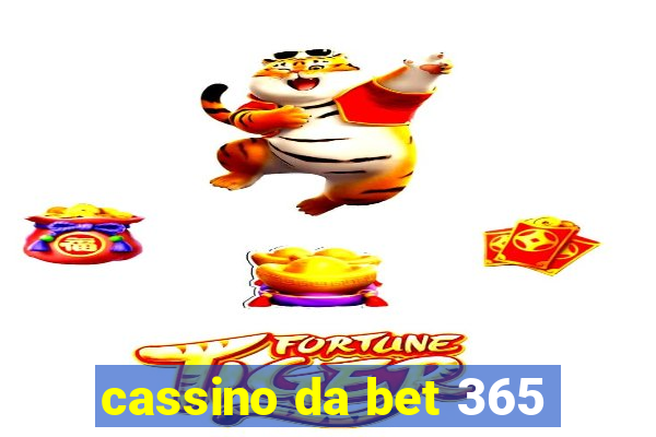 cassino da bet 365