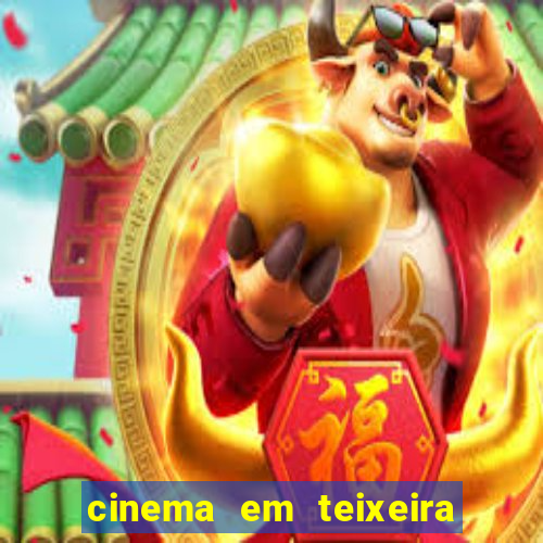 cinema em teixeira de freitas