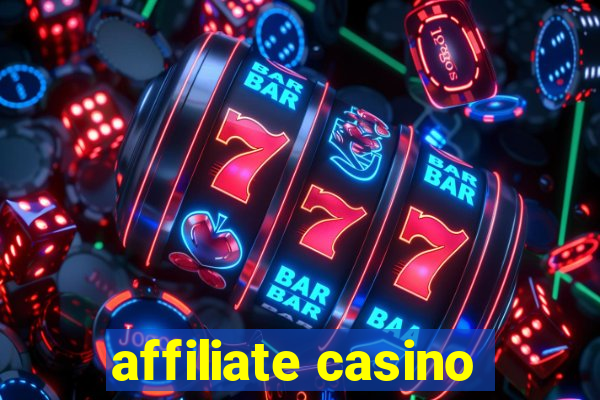 affiliate casino