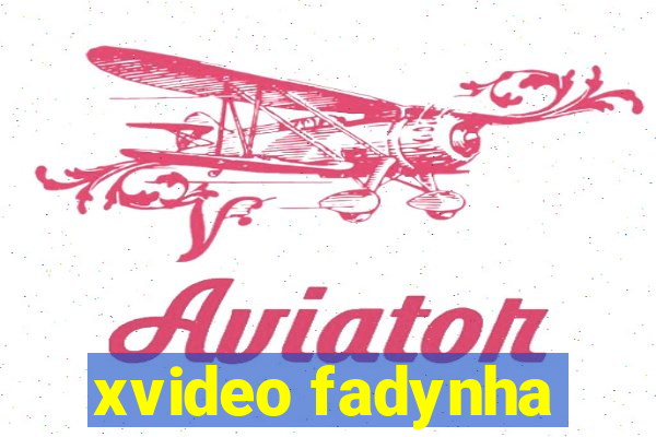 xvideo fadynha