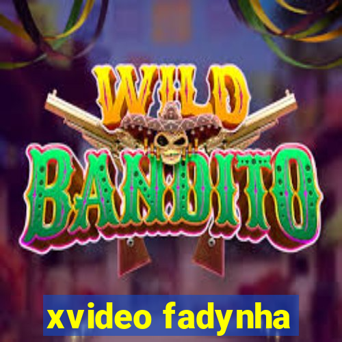 xvideo fadynha