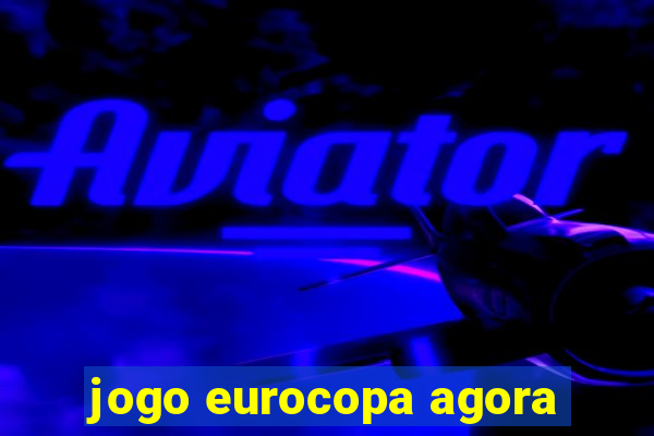 jogo eurocopa agora