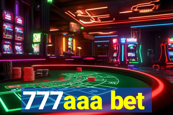 777aaa bet