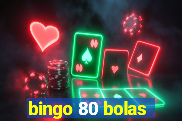 bingo 80 bolas