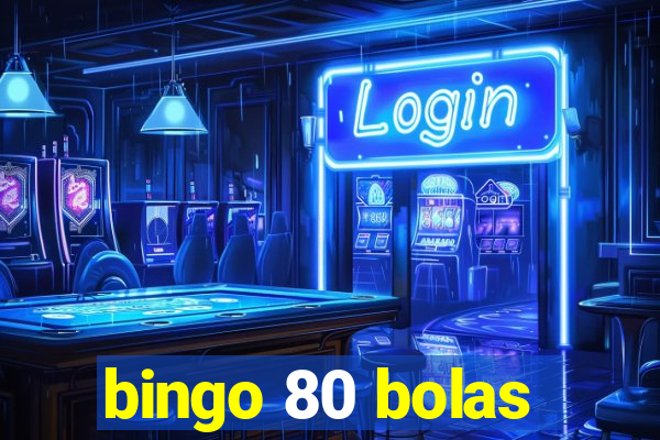 bingo 80 bolas