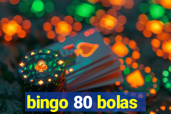 bingo 80 bolas