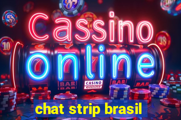 chat strip brasil