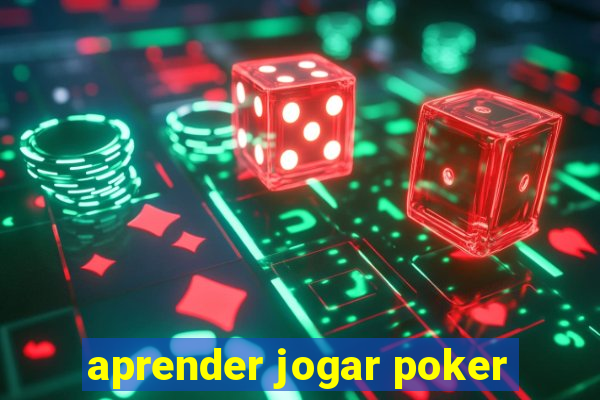 aprender jogar poker