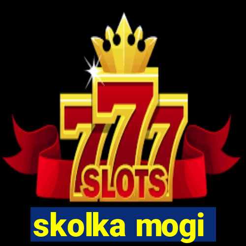 skolka mogi