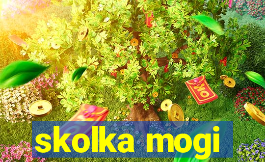 skolka mogi