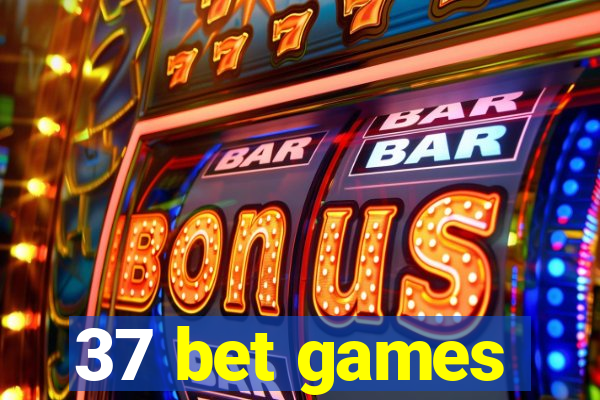 37 bet games