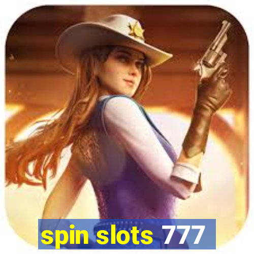 spin slots 777