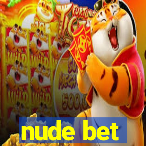 nude bet