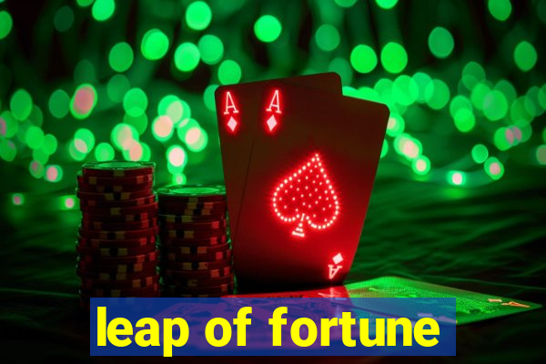 leap of fortune