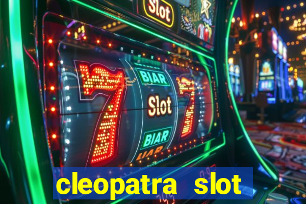 cleopatra slot machine bonus