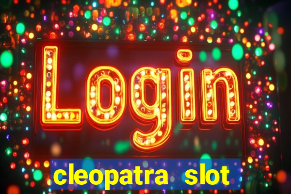 cleopatra slot machine bonus