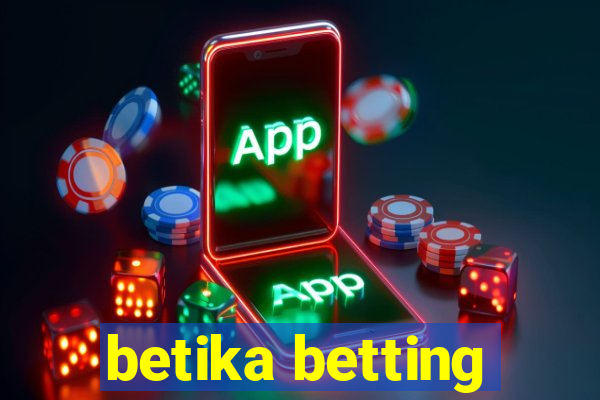 betika betting