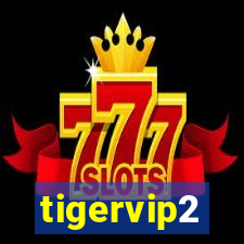 tigervip2