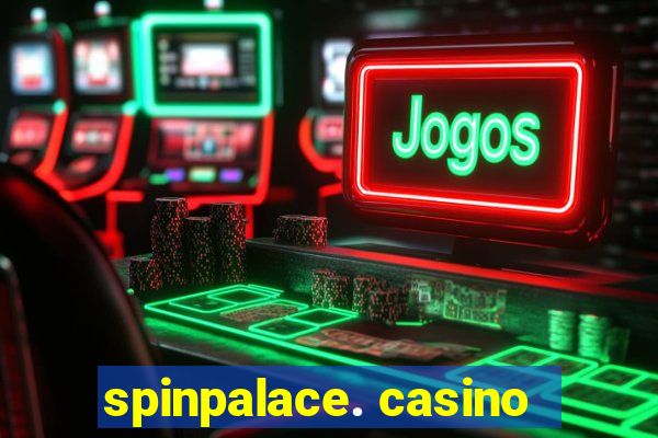 spinpalace. casino