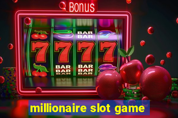 millionaire slot game