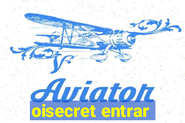 oisecret entrar