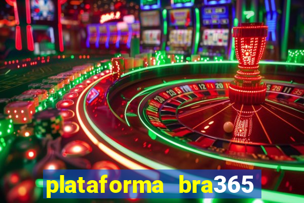 plataforma bra365 茅 confi谩vel