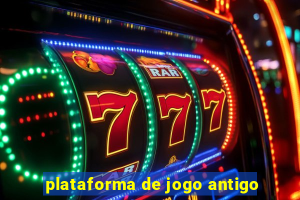 plataforma de jogo antigo