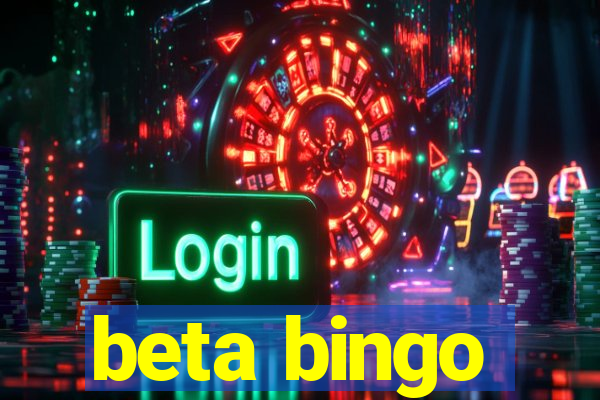 beta bingo