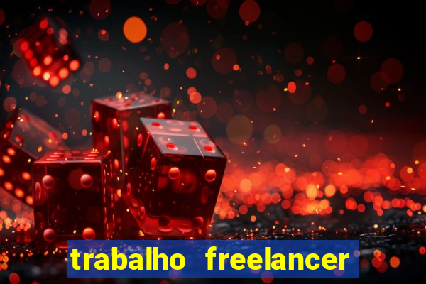 trabalho freelancer online digitador