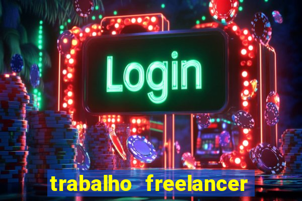 trabalho freelancer online digitador