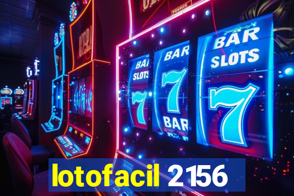 lotofacil 2156