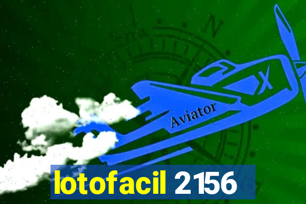 lotofacil 2156