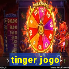 tinger jogo