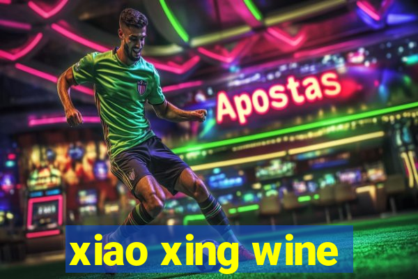 xiao xing wine